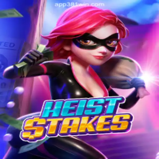 Exploring the Thrills of HeistStakes: Your Guide to Online Slots on 381win.com