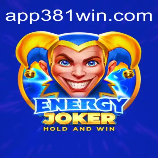 Exploring the Exciting Realm of EnergyJoker on 381win.com