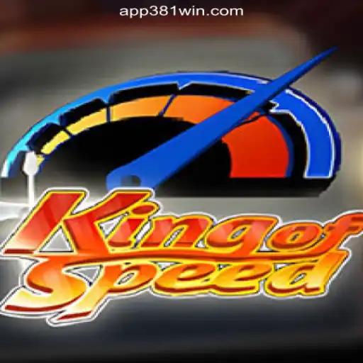 Exploring KingofSpeed: A Thrilling Adventure in Online Slots on 381win.com